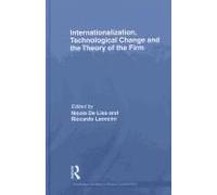 Internationalization, Technological Change And The Theory Of The Firm