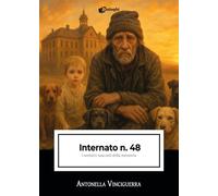 Internato n. 48. I sentieri nascosti della memoria