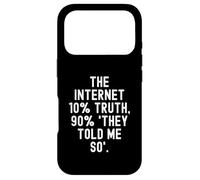 Internet 10% vérité 90 Ils m'ont Dit Tellement motivant Coque pour iPhone 17 Pro