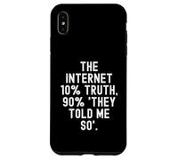 Internet 10% vérité 90 Ils m'ont Dit Tellement motivant Coque pour iPhone XS Max