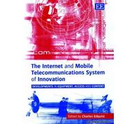 The Internet and Mobile Telecommunications System of Innovation