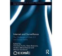 Internet and Surveillance - [Version Originale] Christian Fuchs, Kees Boersma, Anders Albrechtslund, Marisol Sandoval (Auteur)