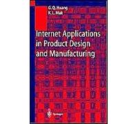 Internet Applications In Product Design And Manufacturing: Electronic Commerce Engineering