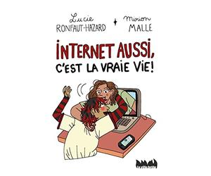 Internet aussi, c'est la vraie vie !