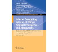 Internet Computing, Internet of Things, Artificial Intelligence, and Applications: 26th International Conference, ICOMP 2025, and 27th International ... July 21-24, 2025, Revised Selected Papers