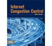 Internet Congestion Control by Varma & Subir Managing Director & Catapulse Technology Associates & Palo Alto & CA Subir Varma (Auteur)