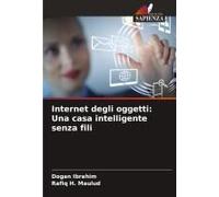 Internet Degli Oggetti: Una Casa Intelligente Senza Fili