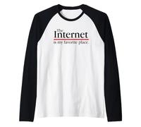 Internet est Mon Endroit préféré Humour en Ligne introverti drôle Manche Raglan