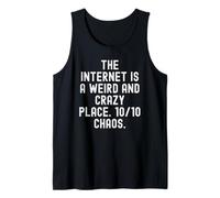 Internet est Un Endroit étrange et Fou 1010 Witty Débardeur