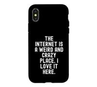 Internet est Un Endroit étrange et Fou Que Je l'aime Ici Coque pour iPhone X/XS