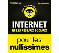Internet et les réseaux sociaux Pour les Nullissimes