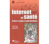 Internet Et Santé - Acteurs, Usages Et Appropriations