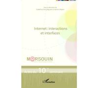Internet : interactions et interfaces Actes du 10e séminaire - Godefroy Dang Nguyen - L'harmattan - broché - Etude