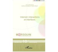 Godefroy Dang Nguyen – Internet : interactions et interfaces – Actes du 10e séminaire – Broché