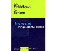 Internet, l'inquiétante extase - Alain Finkielkraut - Mille Et Une Nuits - Poche - Etude