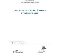 Internet, machines à voter et démocratie - Christophe Geslot - L'harmattan - broché - Essai
