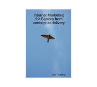 Internet Marketing For Seniors From Concept To Delivery