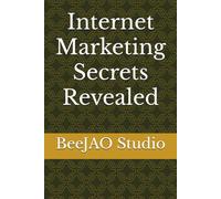 Internet Marketing Secrets Revealed