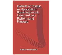 Internet Of Things: An Application Based Approach Using Arduino Platform And Firebase