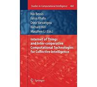Internet Of Things And Inter-Cooperative Computational Technologies For Collective Intelligence