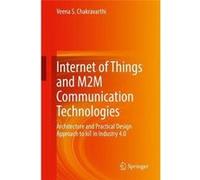 Internet of Things and M2M Communication Technologies - Veena S. Chakravarthi - Springer Nature Switzerland AG - Livre en Anglais - Hardback Veena S. ChakravarthiVeena S. Chakravarthi (Auteur)