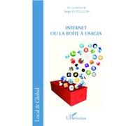 Internet ou la boîte à usages Serge Dufoulon (Auteur)