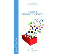 Serge Dufoulon – Internet ou la boîte à usages – Essai – Broché