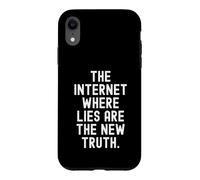 Internet où Le Mensonge est la Nouvelle vérité Witty Coque pour iPhone XR