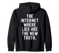 Internet où Le Mensonge est la Nouvelle vérité Witty Sweat à Capuche