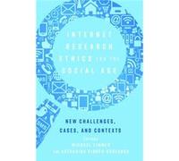 Internet Research Ethics For The Social Michael Zimmer, Katharina Kinder - Kurlanda (Auteur)