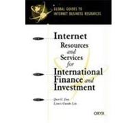 Internet Resources and Services for International Finance and Investment, Global Guides to Internet Business Resources Series Lewis-Guodo Liu, Qun G. Jiao (Auteur)