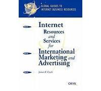 Internet Resources And Services For International Marketing And Advertising
