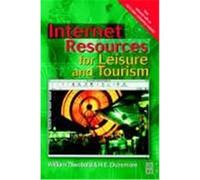 Internet Resources for Leisure and Tourism Theobald, William, Dunsmore, H. E., Theobald, William F. (Auteur)