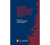 Internet Technologies, Applications And Societal Impact