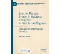 Internet Use And Protest In Malaysia And Other Authoritarian Regimes