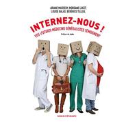 Internez-nous! Vos (futurs) médecins généralistes témoignent - Ariane Mussedy - Books On Demand - broché - Roman