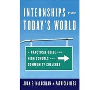 Internships for Todays World by Patricia Hess Joan E Mclachlan, Patricia Hess (Auteur)