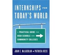 Internships for Todays World by Patricia Hess Joan E. McLachlan Patricia Hess (Auteur)