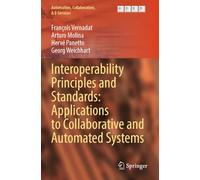 Interoperability Principles and Standards: Applications to Collaborative and Automated Systems