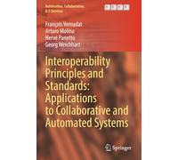 Interoperability Principles and Standards: Applications to Collaborative and Automated Systems
