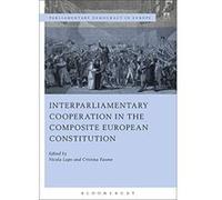 Interparliamentary Cooperation in the Composite European Constitution (Parliamentary Democracy in Europe) - [Version Originale] Inconnu (Auteur)