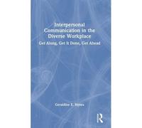 Interpersonal Communication In The Diverse Workplace
