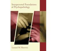 Interpersonal Foundations of Psychopathology