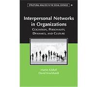 Interpersonal Networks in Organizations, Structural Analysis in the Social Sciences, 30 David Krackhardt, Martin Kilduff (Auteur)