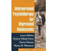 Interpersonal Psychotherapy for Depressed Adolescents - [Version Originale] Inconnu (Auteur)