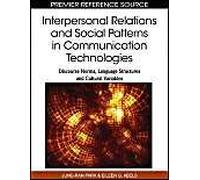 Interpersonal Relations And Social Patterns In Communication Technologies