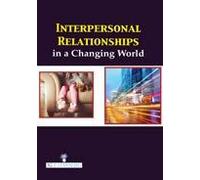 Interpersonal Relationships In A Changing World