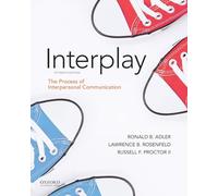 Interplay: The Process of Interpersonal Communication