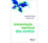 Interpretação Espiritual Dos Sonhos Anselm Grün (Auteur)