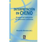 Interpretación en chino: El papel del intérprete en diferentes contextos